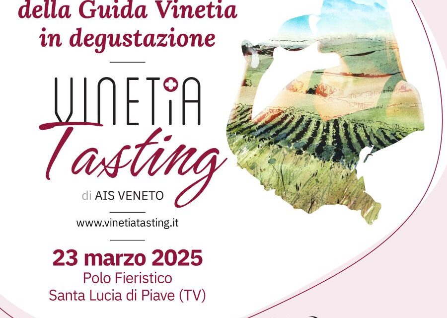 VINETIA TASTING 2025 A SANTA LUCIA DI PIAVE